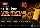 Salihli’de Altın Fiyatları Yükselişini Sürdürüyor: Yatırımcıların Gözü Güvenli Limanda