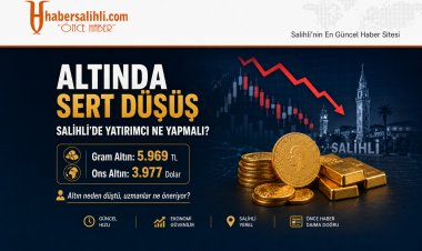 Altında Sert Düşüş: Salihli'de Yatırımcı Ne Yapmalı?